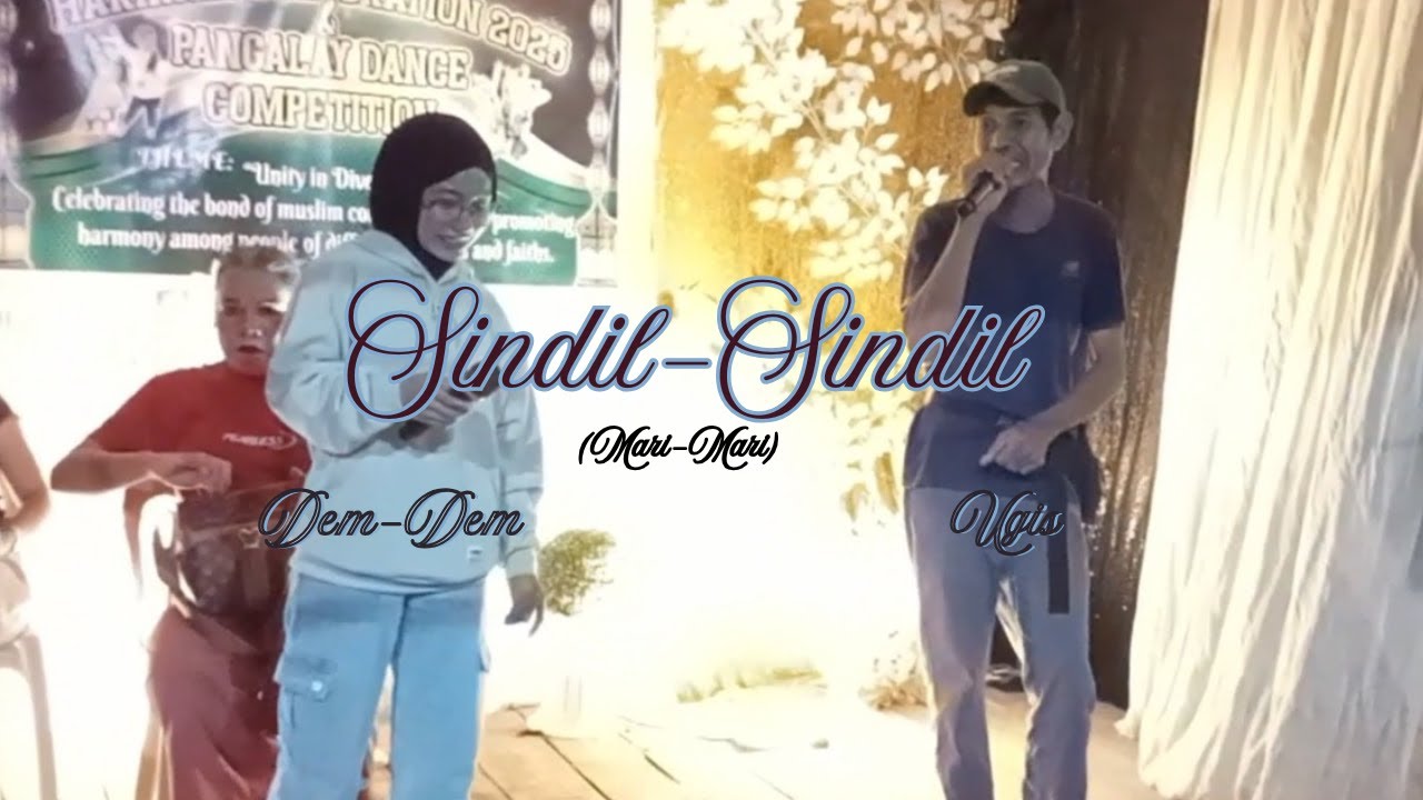 SINDIL-SINDIL (Mari-Mari) | UGIS vs DEM SUHOD | LIVE at KIGAY, MALANGAS, ZSP