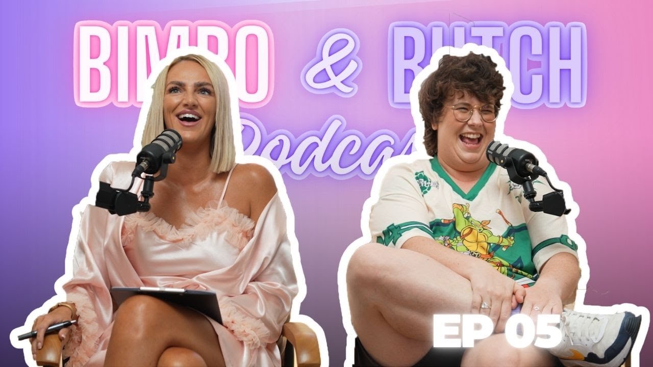 Bimbo & Butch Podcast | Ep 005 | Red Flags, Dating and Disasters