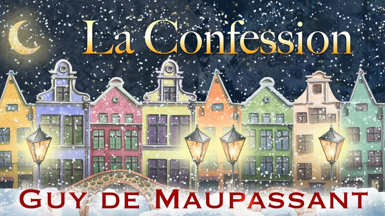La Confession, Guy de Maupassant