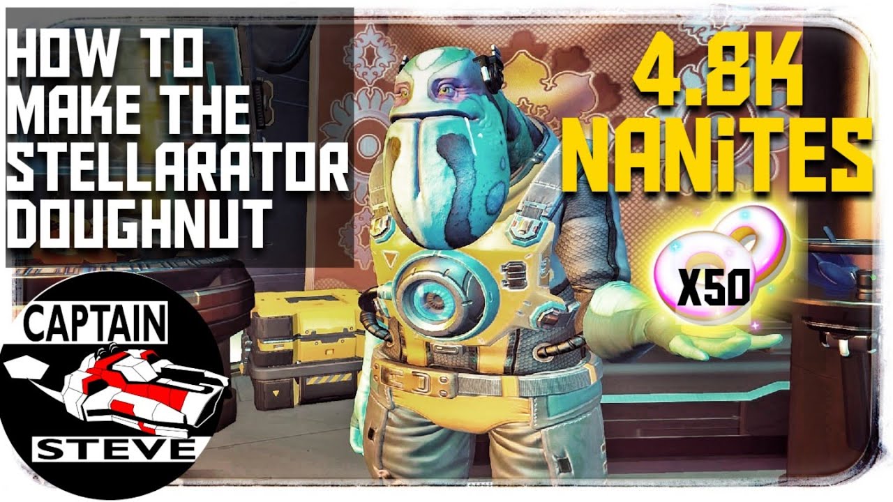 How to make Stellarator Doughnuts NMS | Captain Steve NMSA No Man's Sky Adventures | Easy Nanites