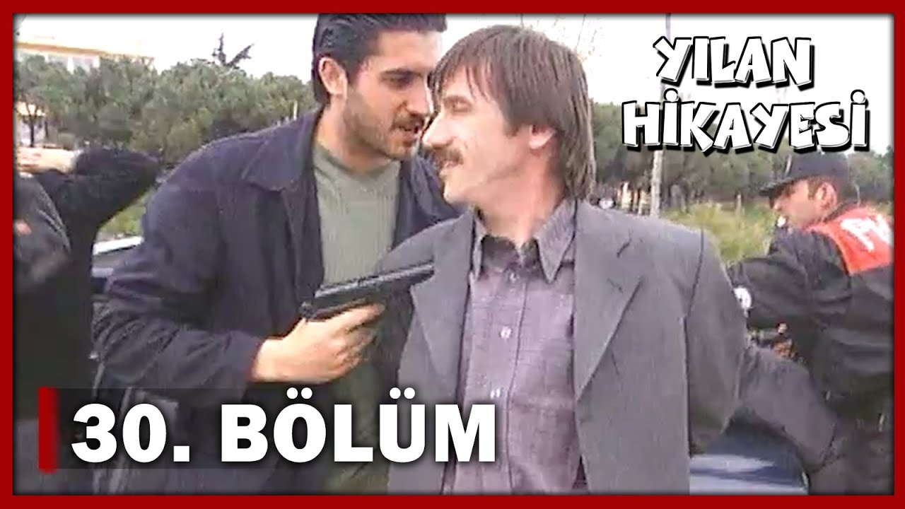 Yılan Hikayesi 30. Bölüm - FULL BÖLÜM