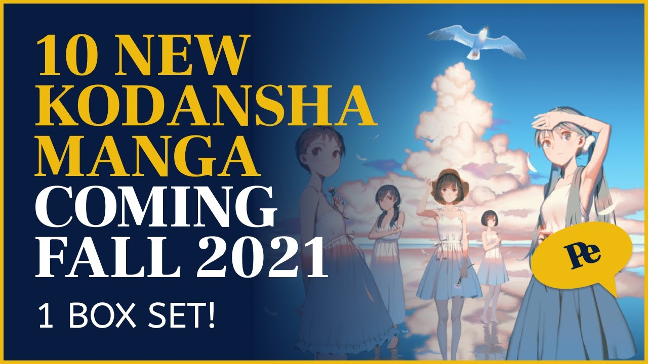 10 NEW KODANSHA MANGA COMING FALL 2021 | Manga News