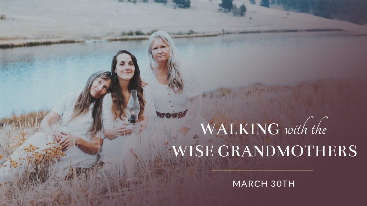 Walking with the Wise Grandmothers