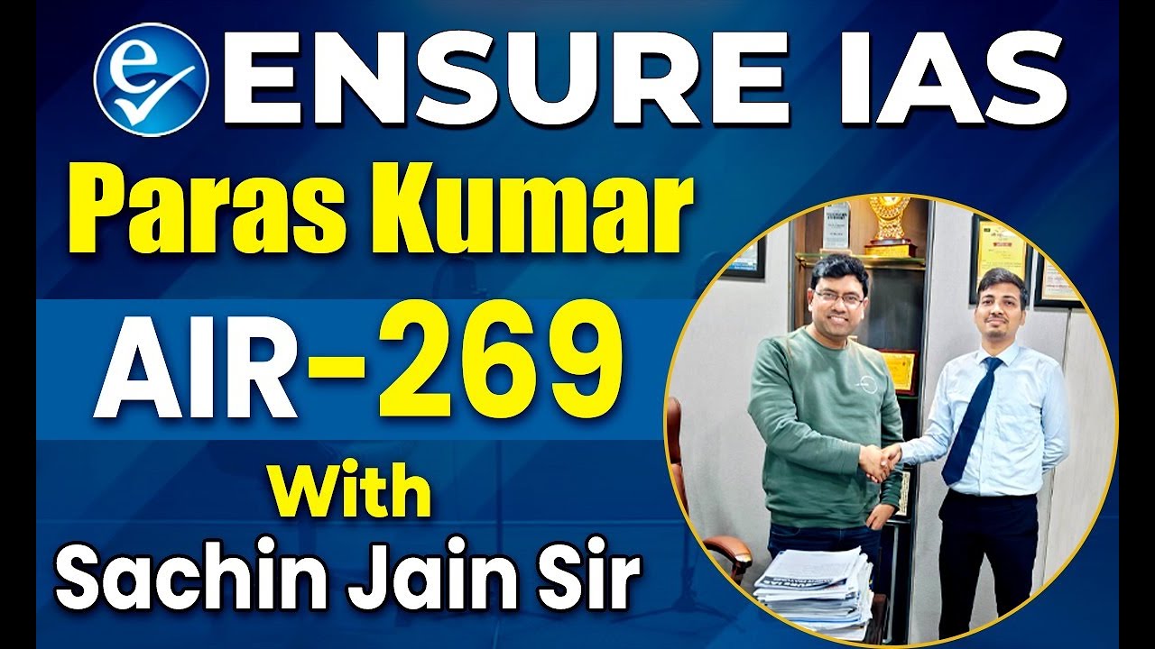 Paras Kumar | AIR-269 | UPSC Result 2025 | CSE 2024 Topper | ENSURE IAS By IRS 2016