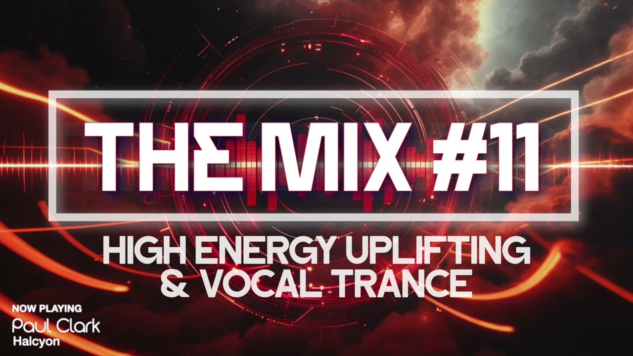 THE MIX #11 #upliftingtrance #vocaltrance