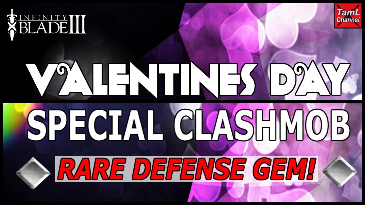 Infinity Blade 3: VALENTINE'S DAY SPECIAL CLASHMOB - RARE DEFENSE GEM!