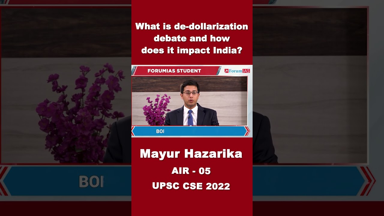 De dollarization | AIR-5 | Mayur Hazarika | UPSC CSE 2022 | #shorts #forumias