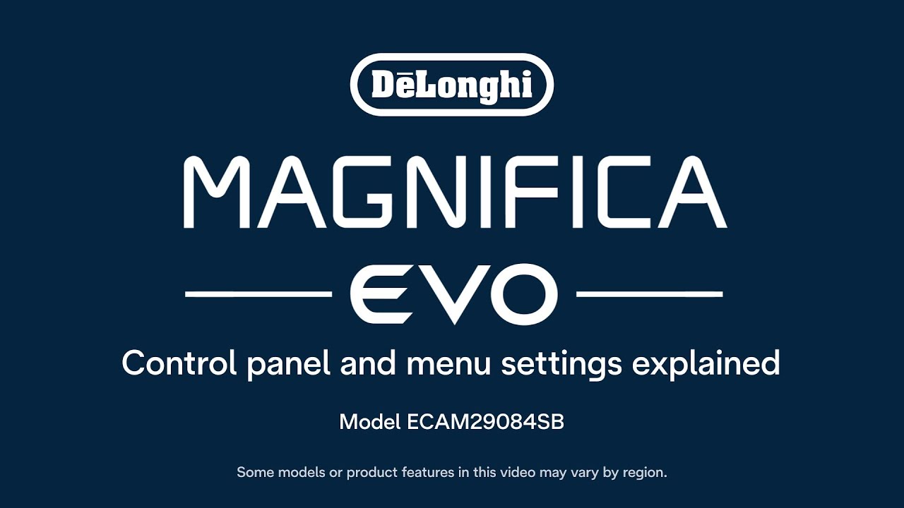 How to Use the Control panel and Settings on your De’Longhi Magnifica Evo Espresso Machine