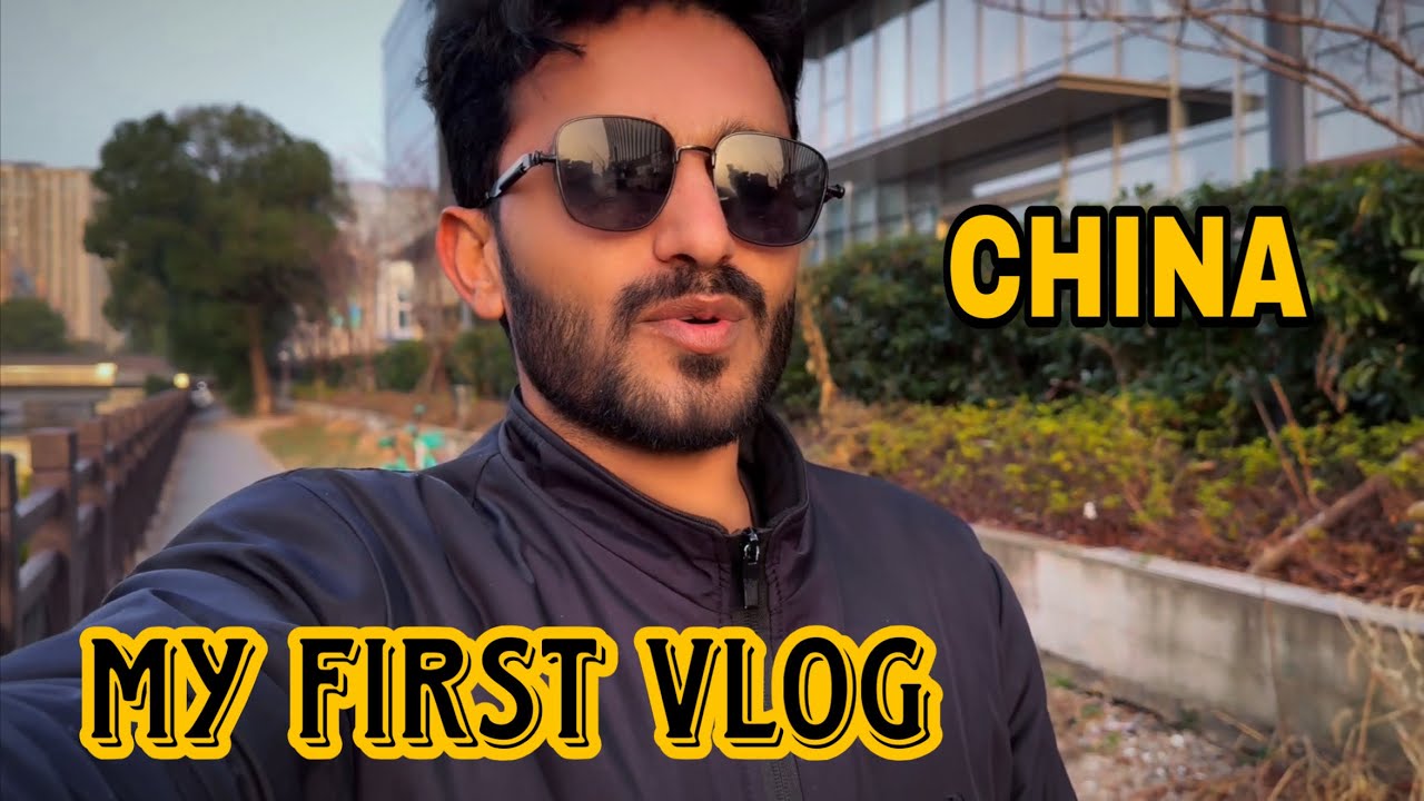 My 1st vlog || China🇨🇳