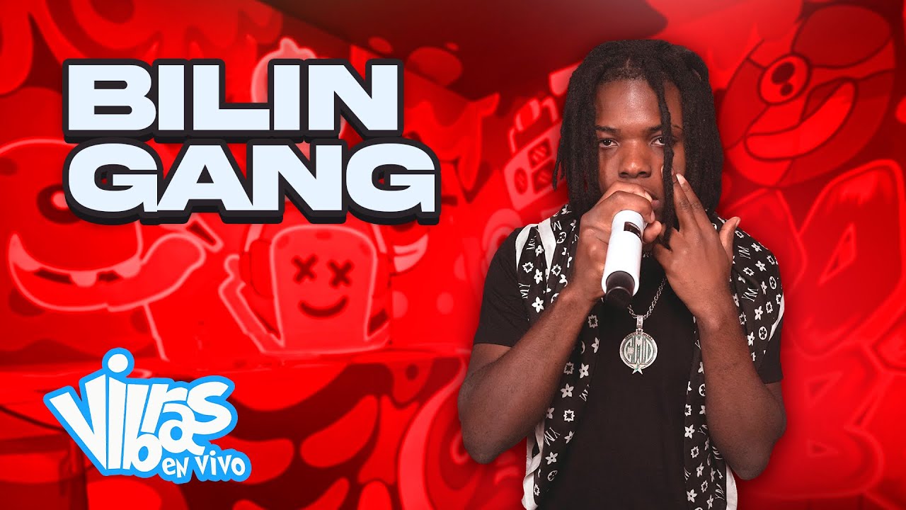 Bilin Gang : Vibras en Vivo