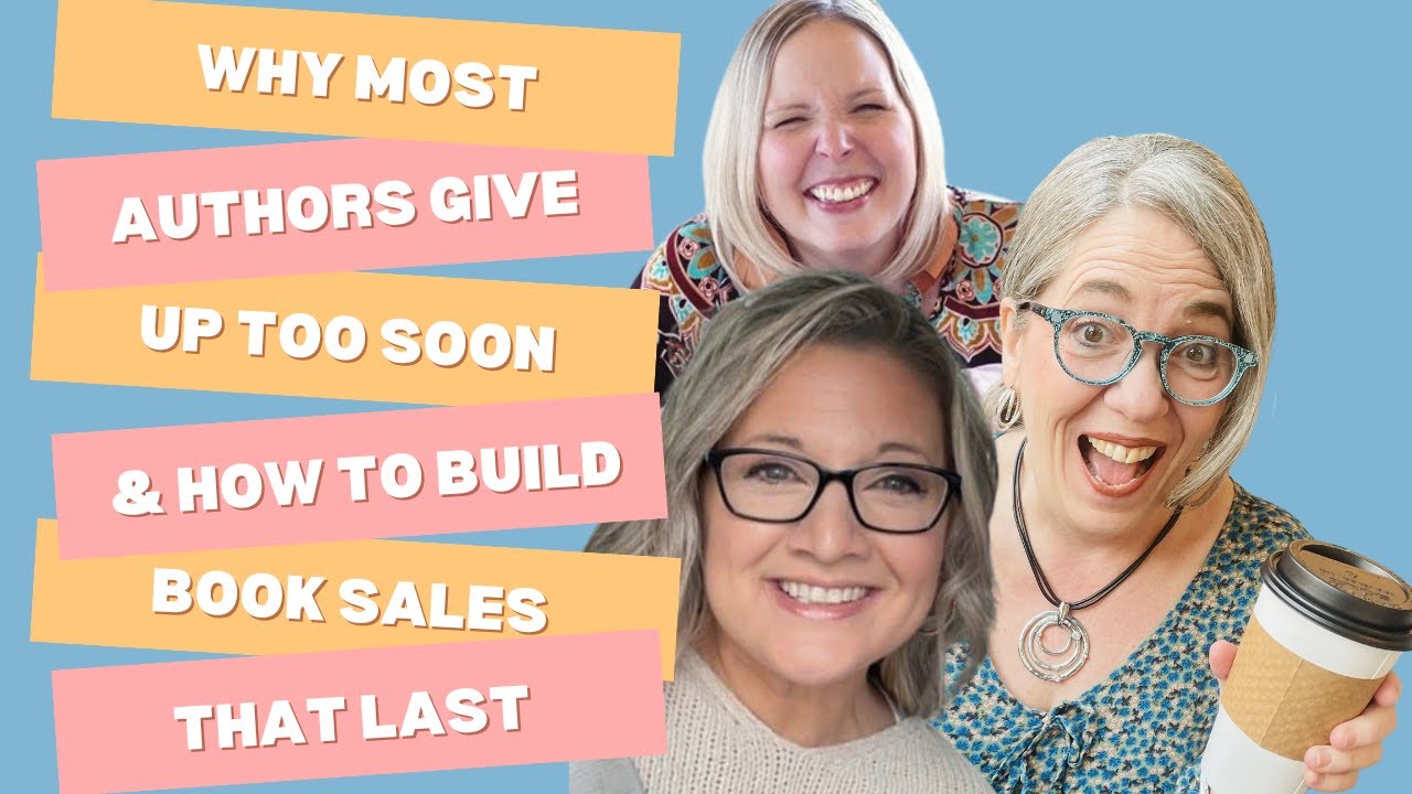 Why Most Authors Give Up Too Soon and How to Build Book Sales That Last