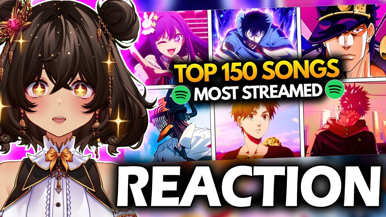 REACTING to the TOP 150 MOST STREAMED ANIME SONGS OF ALL TIME