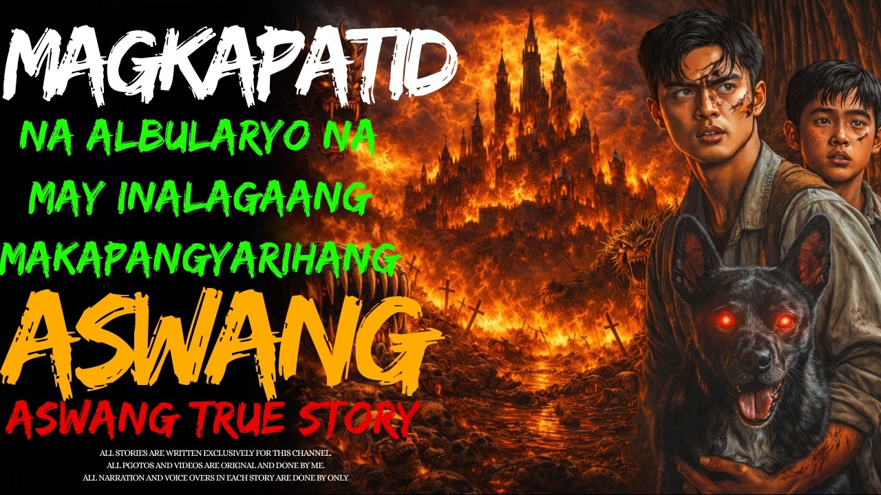 MAGKAPATID NA ALBULARYO NA MAY INALAGAANG MAKAPANGYARIHANG ASWANG  I Night Of Aswang I True Story