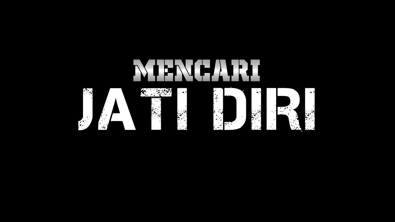 Mencari Jati Diri 
