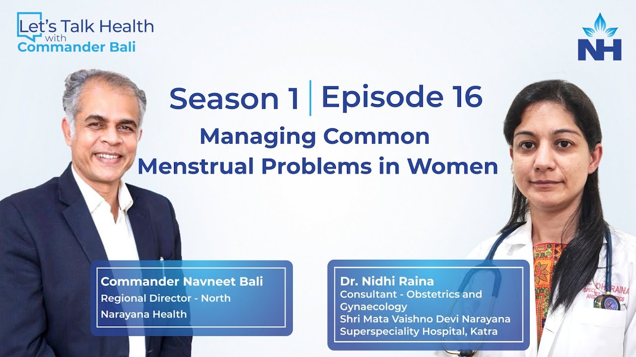 Let’s Talk Health with Commander Bali | Episode 16 | Managing Common Menstrual Problems in Women