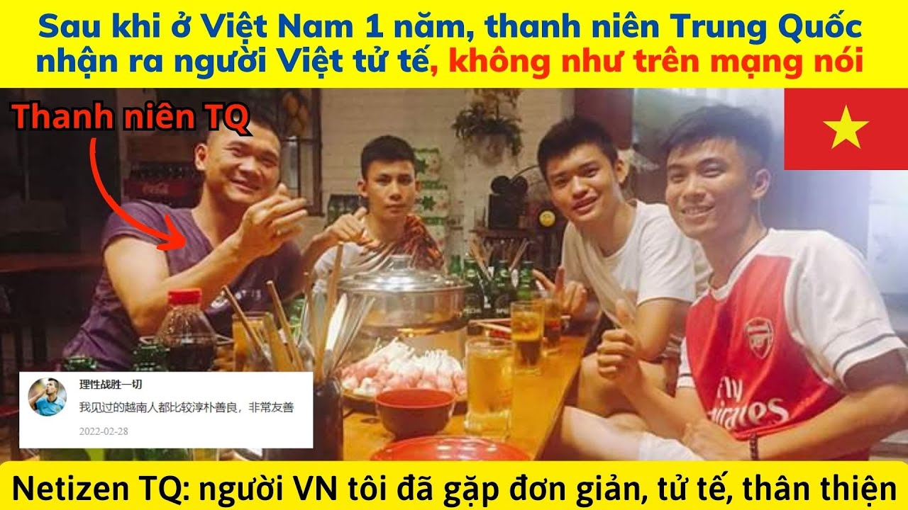 Thanh niên Trung Quốc học ở Việt Nam nói: người Việt rất tử tế, không như trên mạng TQ nói