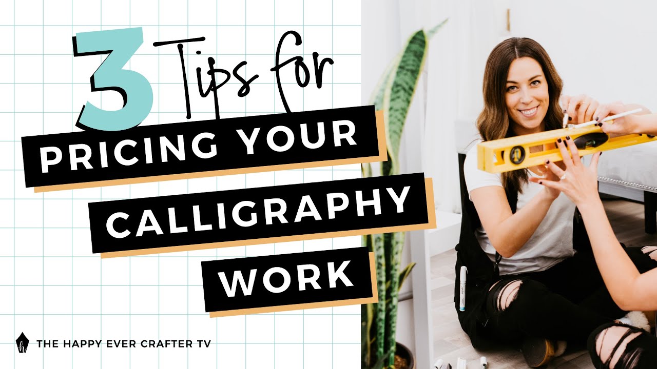 3 Tips for Pricing Your Calligraphy Work