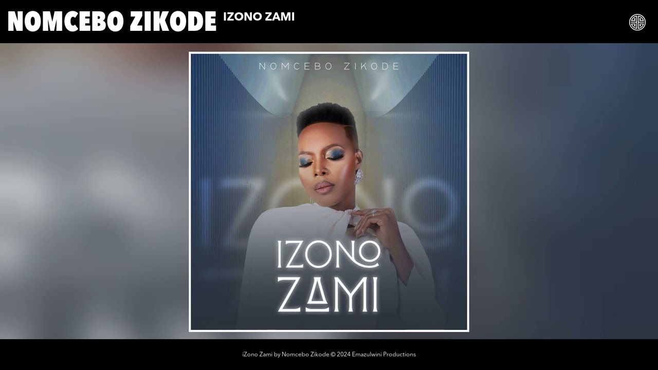Nomcebo Zikode - iZono Zami (Official Audio)