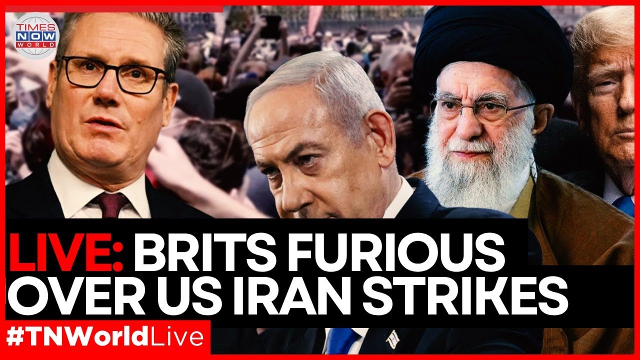 LIVE | 'Anger in London': Brits Rage Over US Iran Strikes, Slam Starmer's Silence | Times Now World