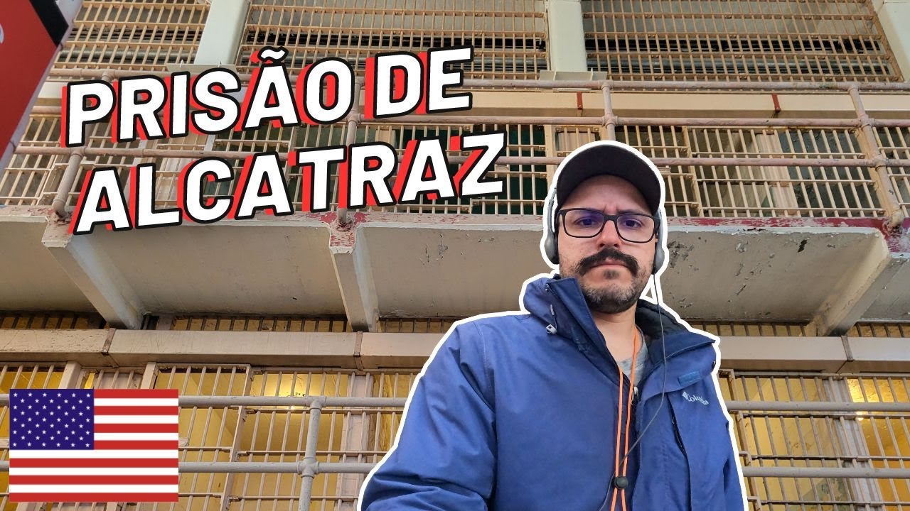 POR DENTRO DA PRISÃO DE ALCATRAZ: COMO É O PRESÍDIO MAIS FAMOSO DO MUNDO? - Cansei de Viajar
