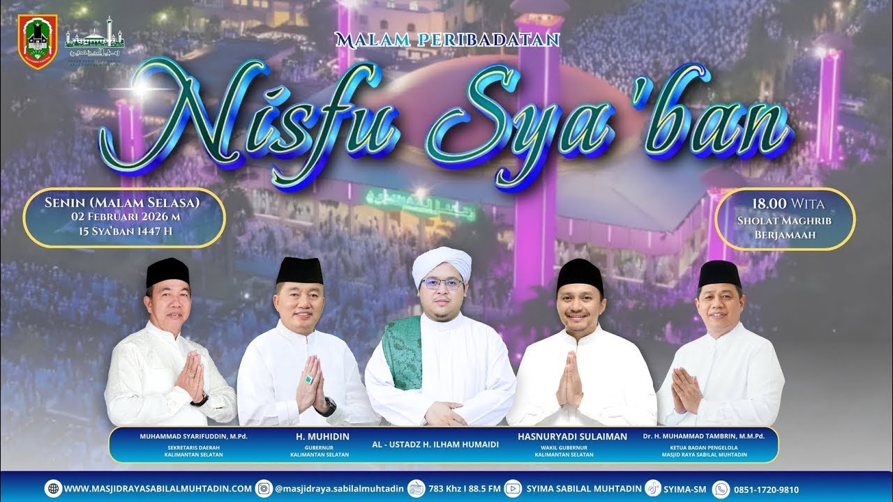 Malam Peribadatan Nisfu Sya'ban - Masjid Raya Sabilal Muhtadin - 2 Februari 2026