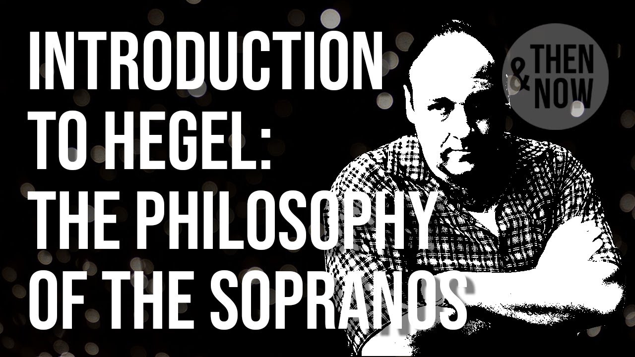 Introduction to Hegel: Philosophy in the Sopranos