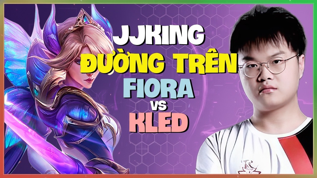 JJking phô diễn kỹ nghệ Fiora Thách Đấu Trung Quốc cực khét lẹt Vietsub