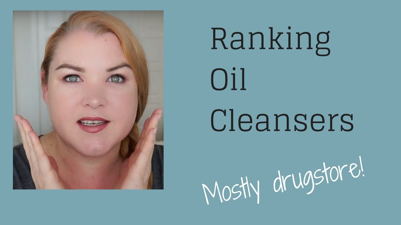 Ranking (mostly drugstore) Cleansing Oils