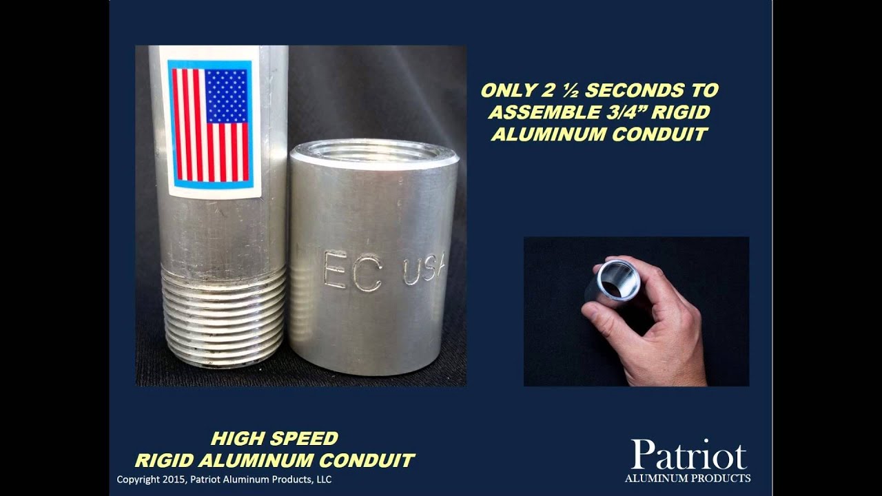Patriot Rigid Aluminum Conduit   Assembly Speed   150930