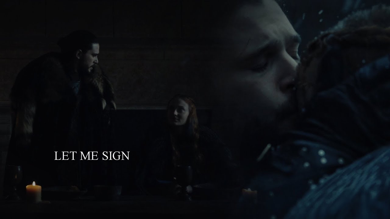 Jon & Sansa || Let Me Sign