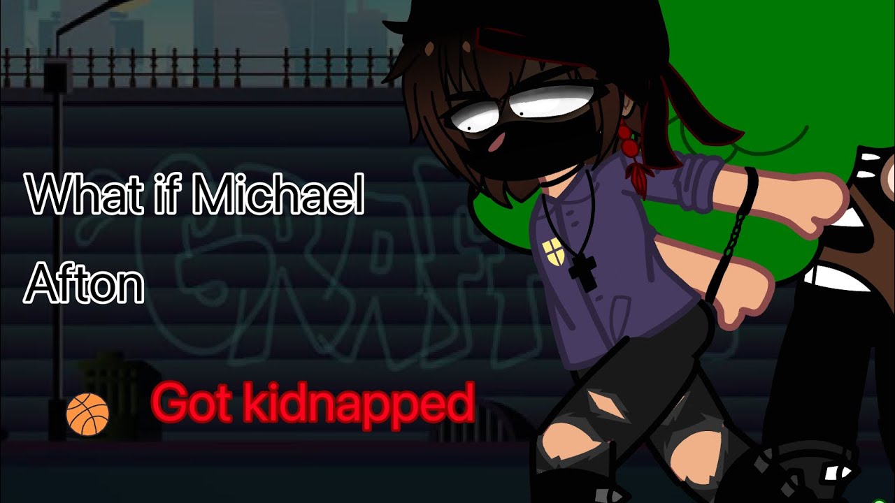 What if Michael Afton got kidnapped ||part 1|| ||fnaf||
