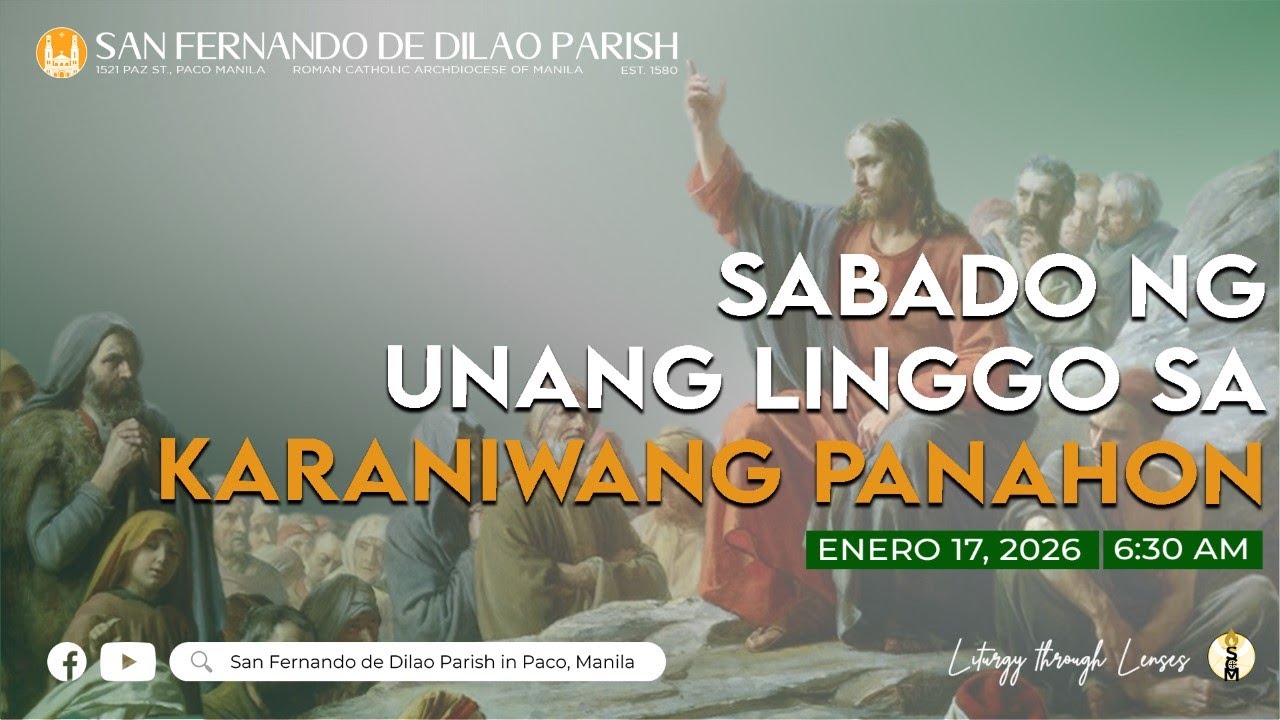 Enero 17, 2026 | 6:30 AM | LIVE NOW | Sabado ng Unang Linggo sa Karaniwang Panahon