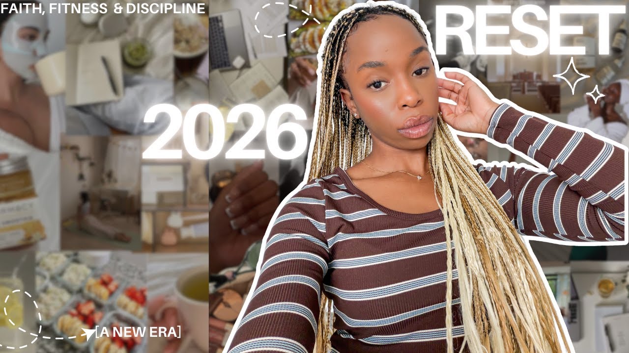 2026 ULTIMATE GUIDE| How to reset your life & make it your best year yet 