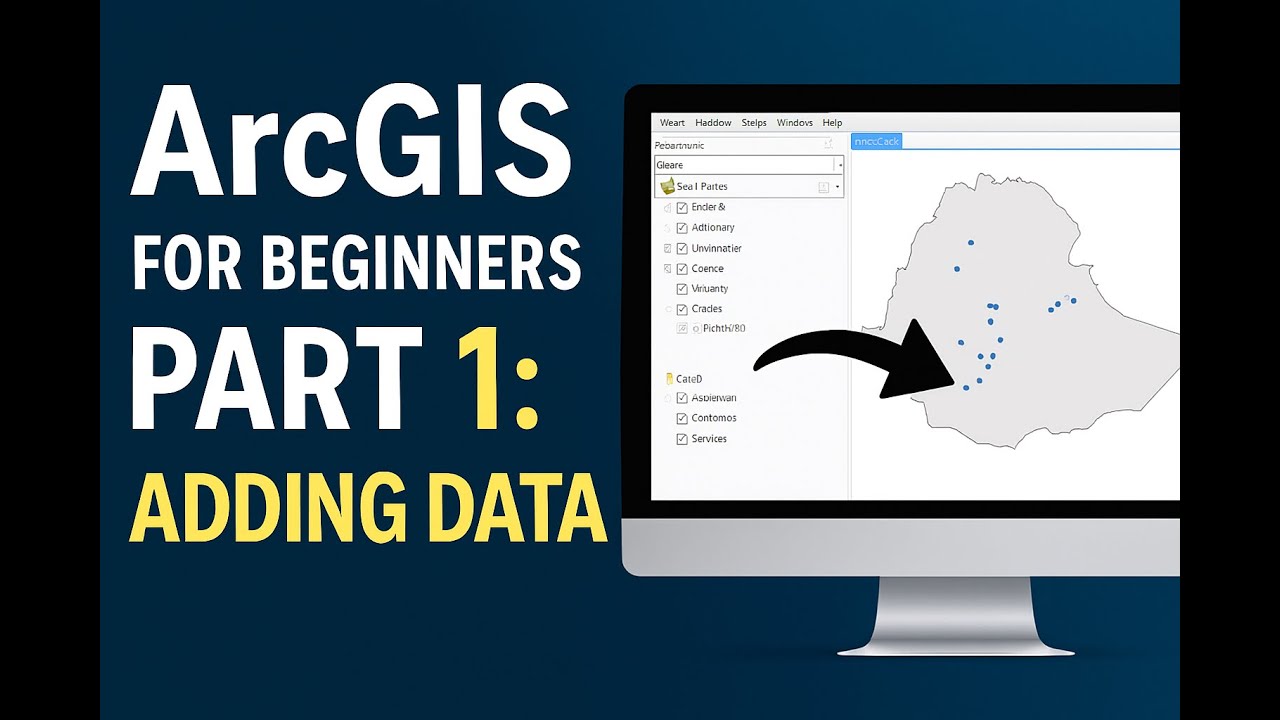 ArcGIS for Beginners Part 1: Adding Data