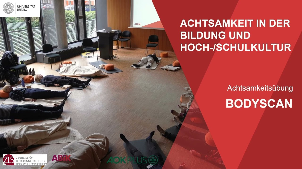 Achtsamkeit in der Bildung und Hoch/-schulkultur. Achtsamkeits&uuml;bung: Bodyscan.