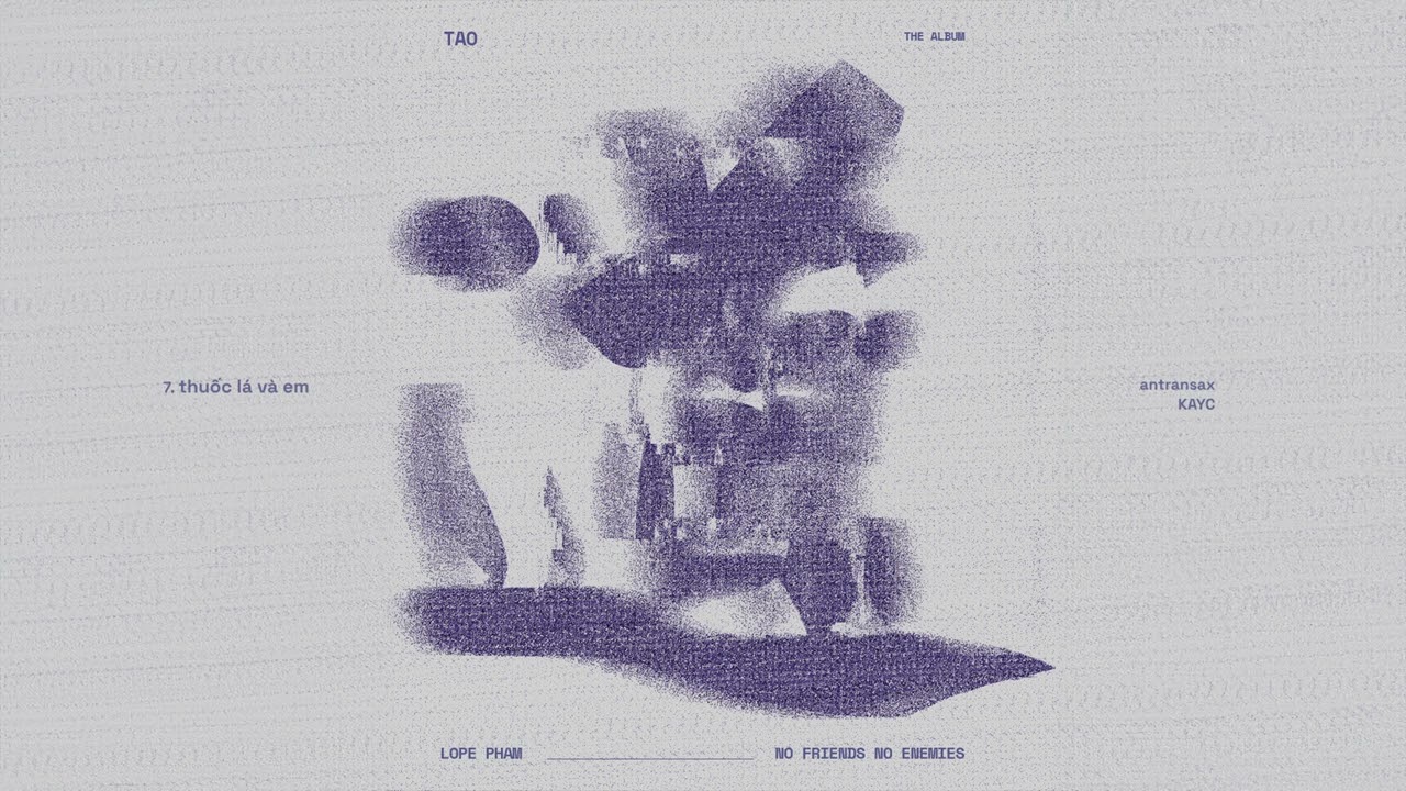 7. THUỐC L&Aacute; V&Agrave; EM - VISUALIZER | LOPE PHAM, no friends no enemies (feat. KayC, antransax)