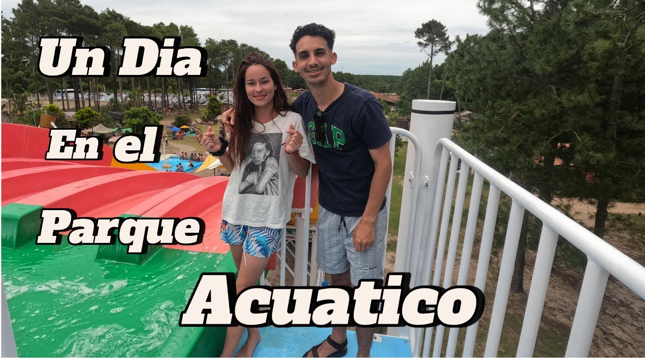 PRIMERA VEZ en  el parque de Agua en Chuy Rocha Uruguay🏊‍♂️🥽 (Acompáñanos)!!!!