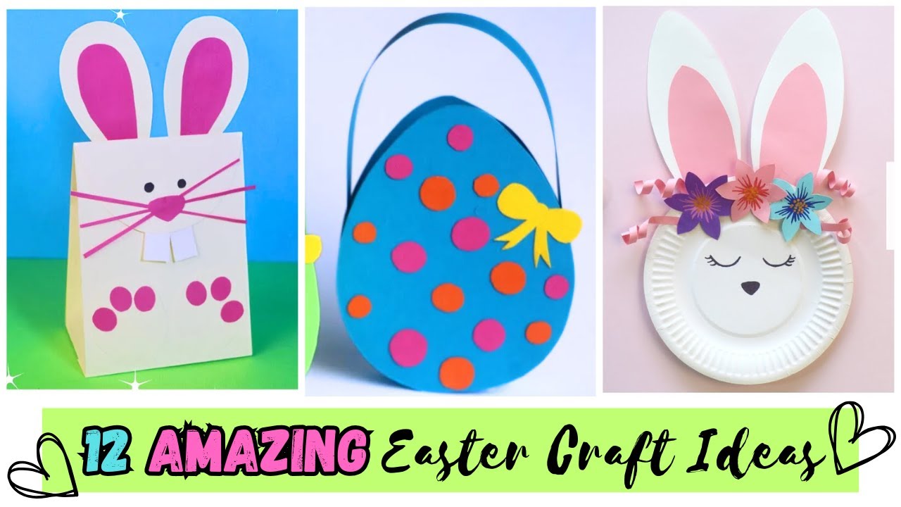 12 Amazing Easter Craft Ideas