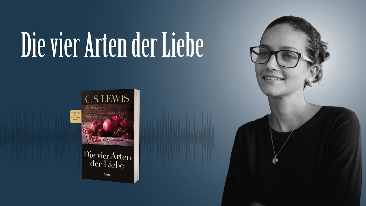 Die vier Arten der Liebe (C. S. Lewis)