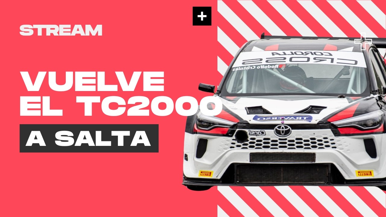 VUELVE A SALTA EL TC2000: TODO LO QUE TENÉS QUE SABER