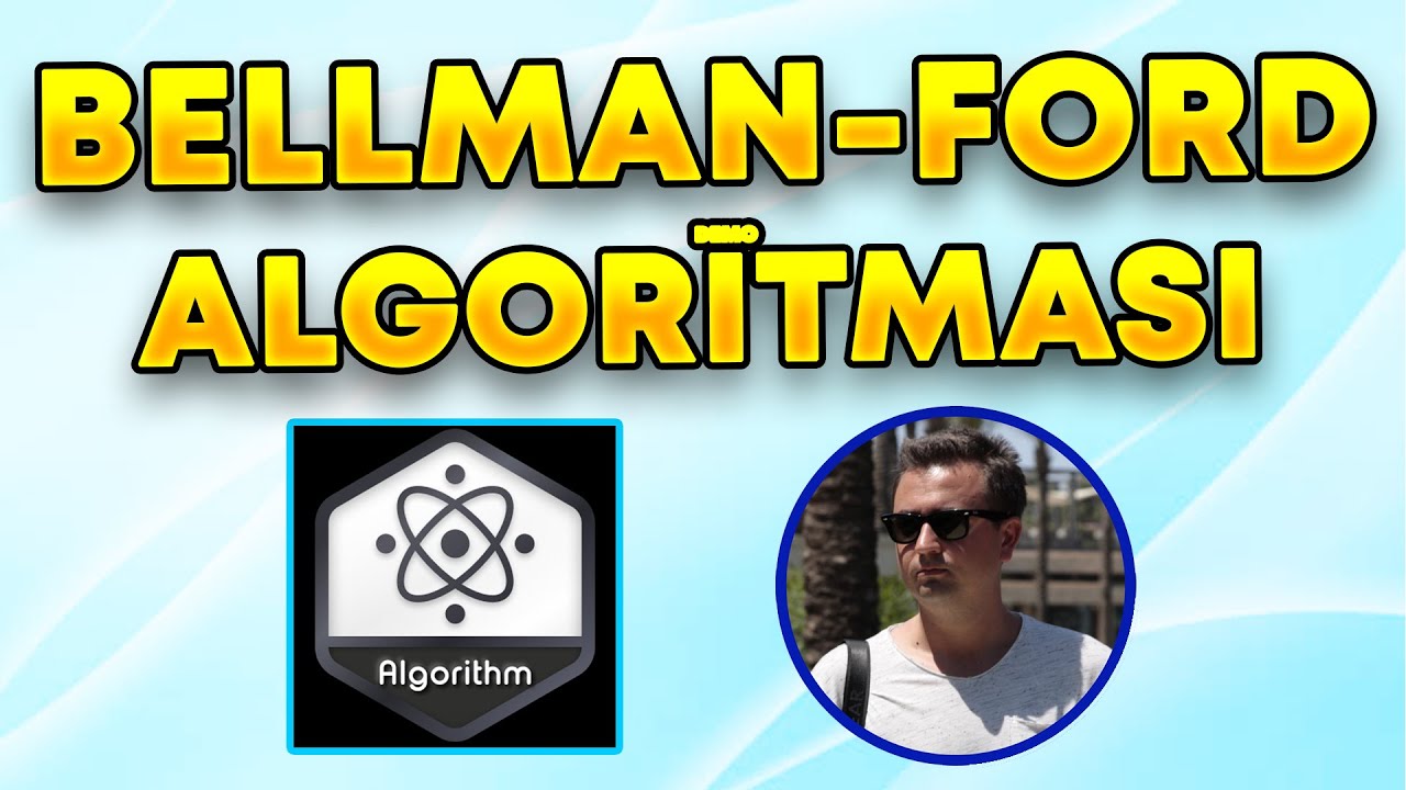 Bellman–Ford | En kısa yolu bulma algoritması