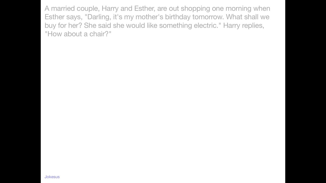Jokes - A married couple, Harry and Esther, are out shopping one morning when Esther says, 