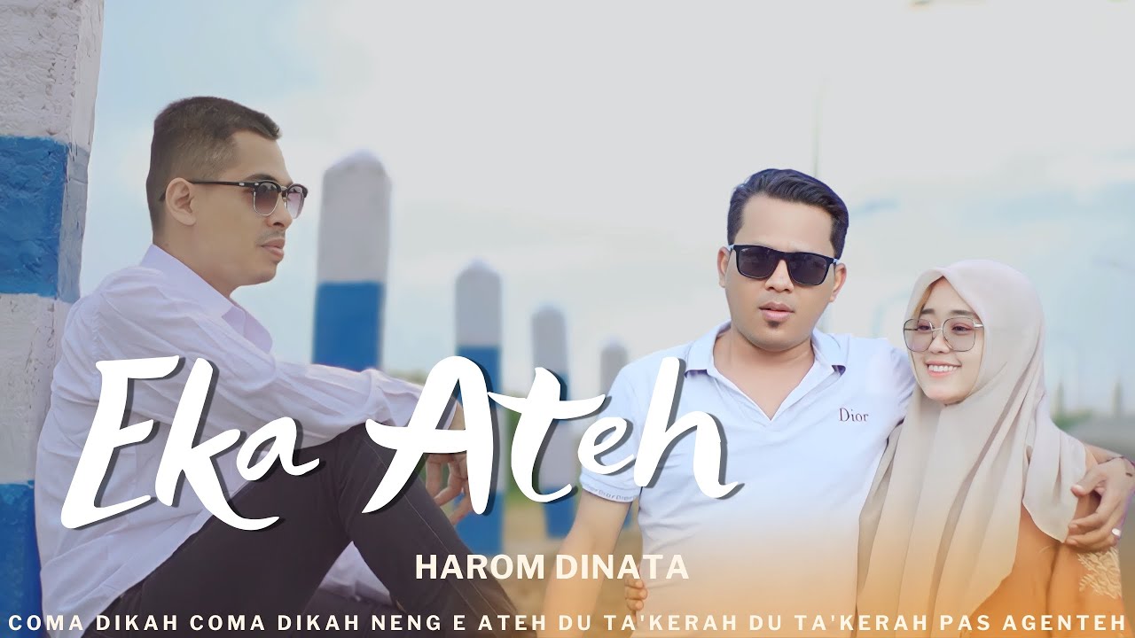Eka Ateh || Harom Dinata || Lagu Madura