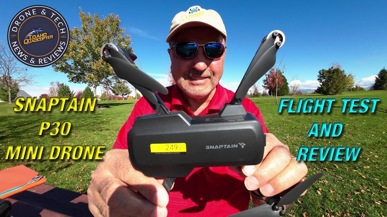 Snaptain P30 Sub 250g Mini Drone - Introduction and Full Flight Review