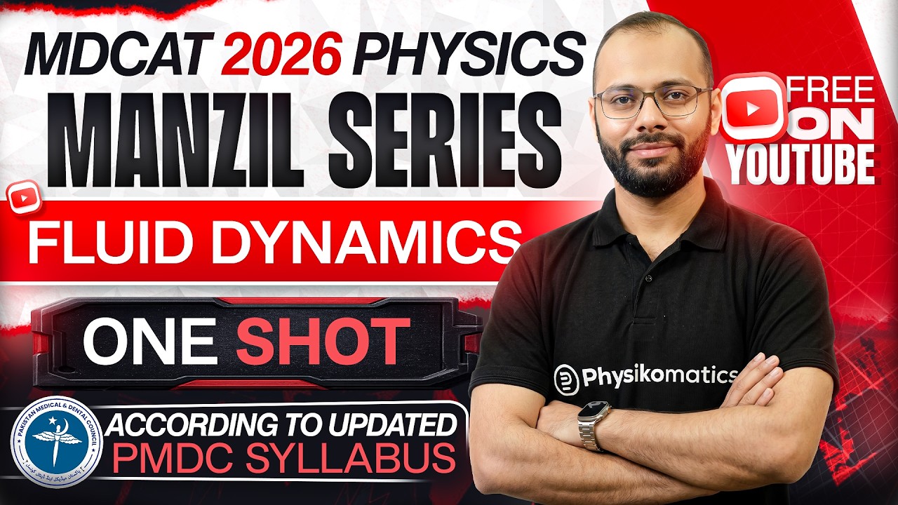 🚀 Fluid Dynamics | Complete Chapter in ONE SHOT | MDCAT 2026 Physics | Manzil Series | PMDC MDCAT