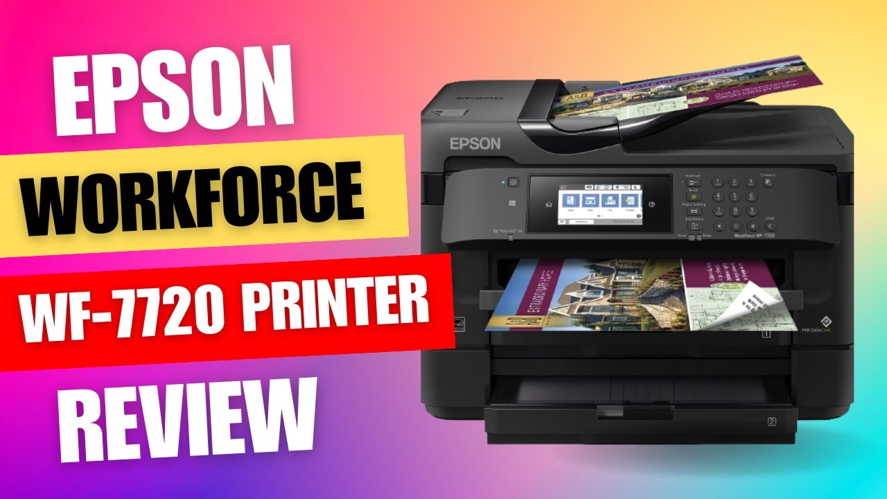 Epson WorkForce WF-7720 Printer Review 2023 | Epson WF 7720 Review