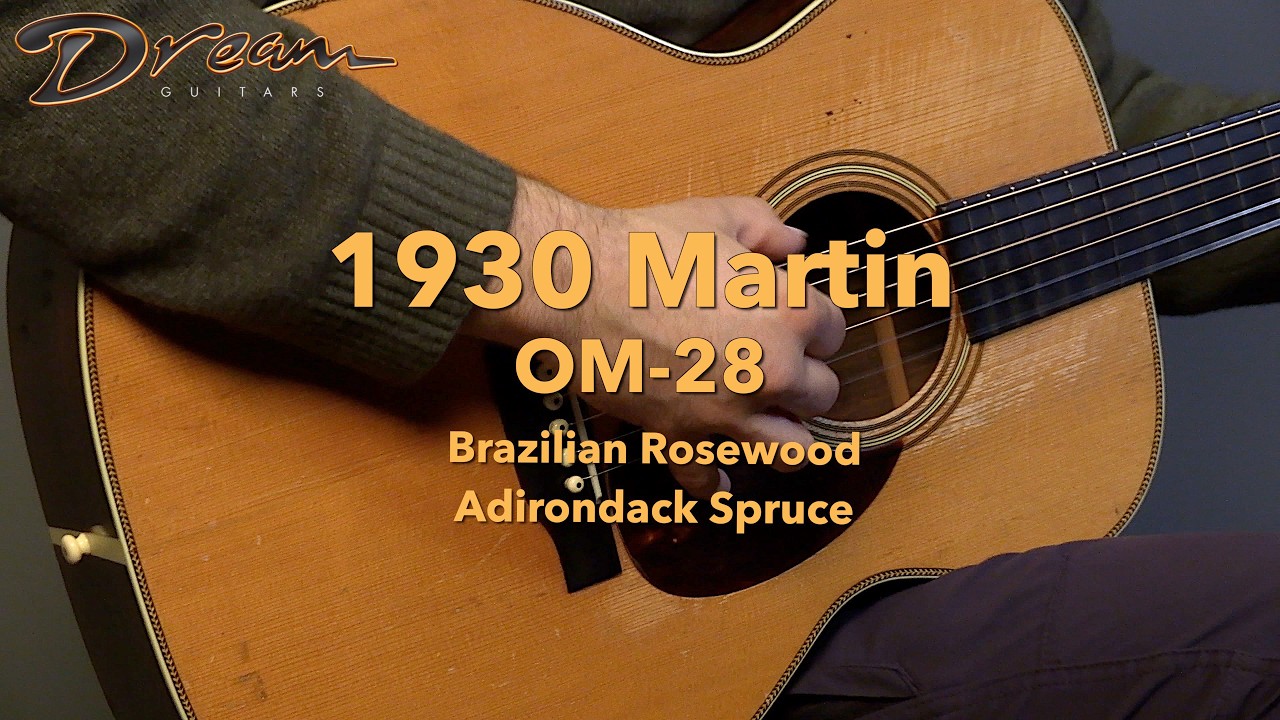 Dream Guitars - 1930 Martin OM-28, Brazilian Rosewood & Adirondack Spruce #guitardemo #vintageguitar