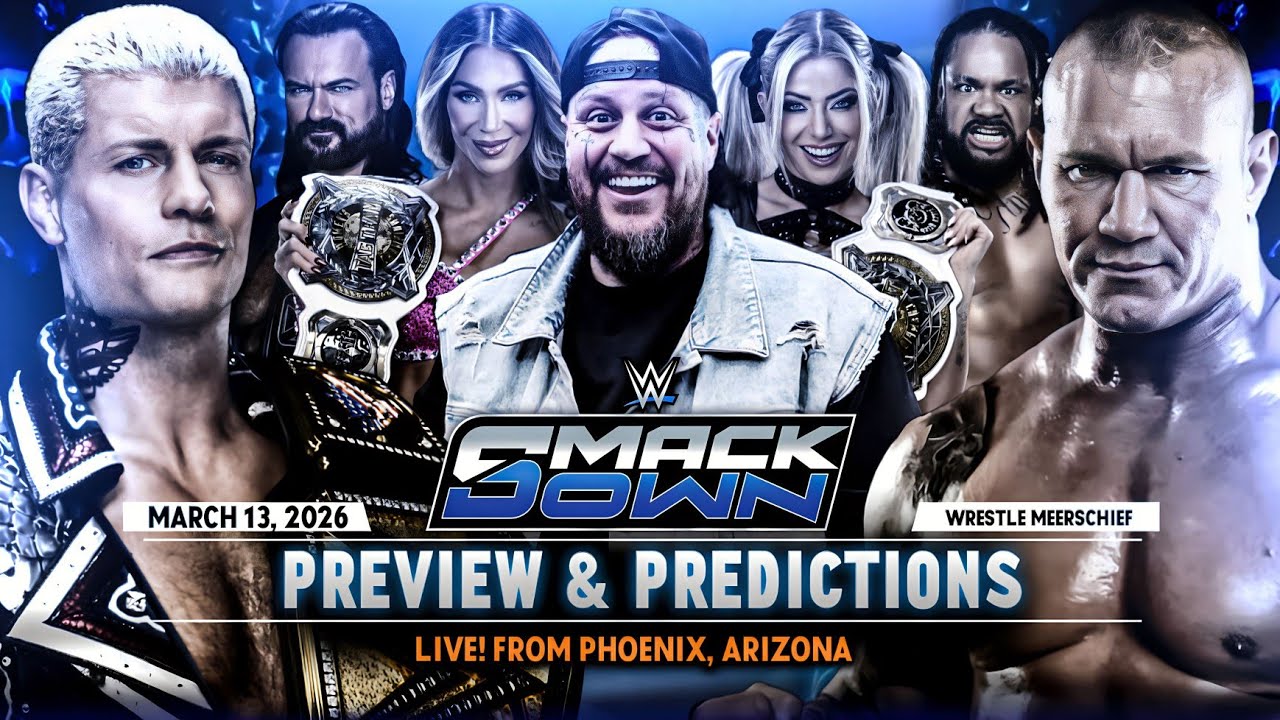 Прогнозы на эпизод WWE SmackDown от 13 марта 2026 года | Предварительный просмотр матчей в Финикс...