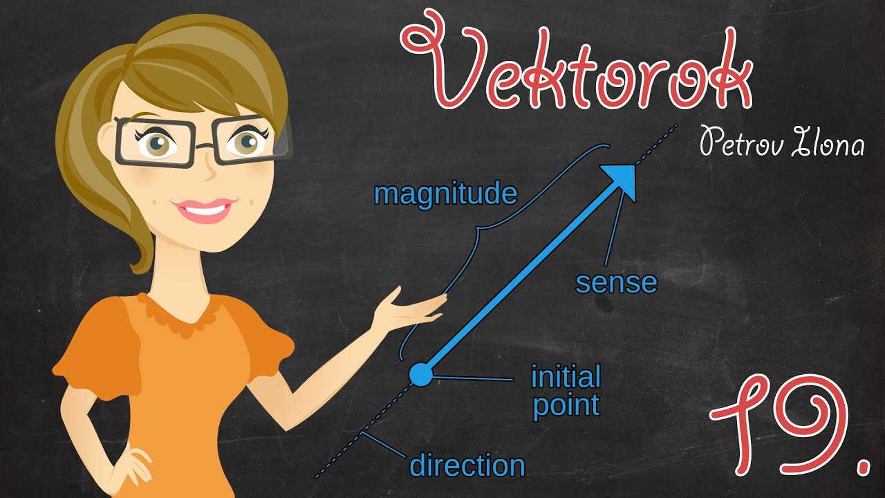 Matek gyorstalpaló - Vektorok 1