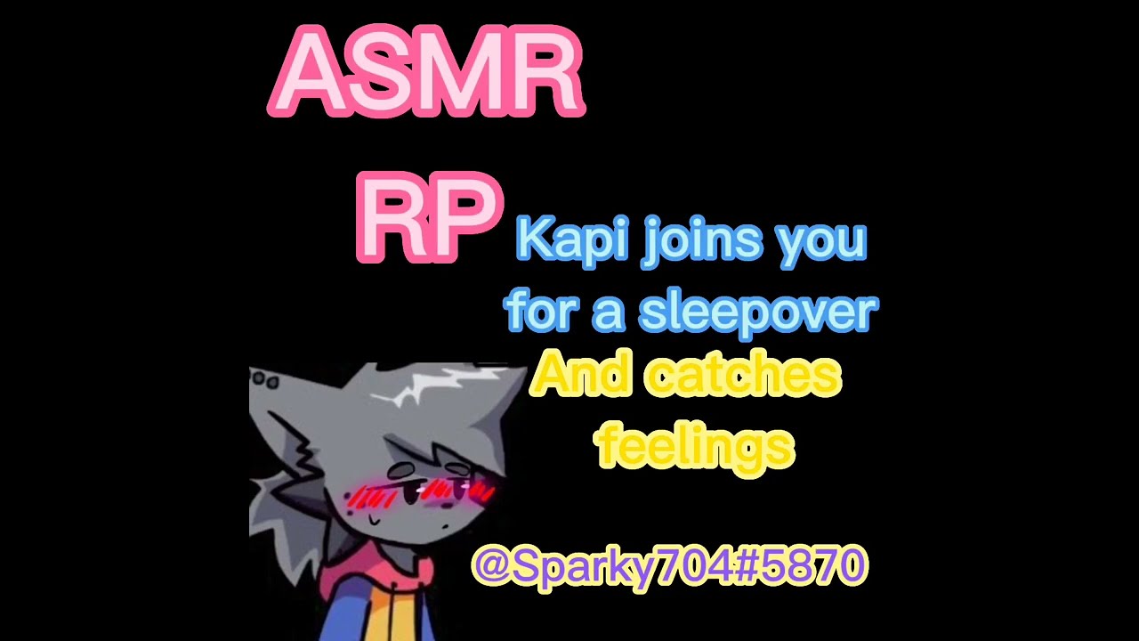 [ASMR RP] Kapi joins you for a sleepover, and catches feelings.